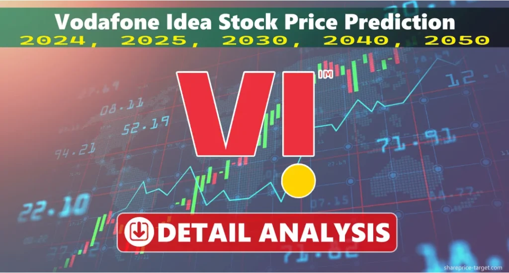 Vodafone Idea Share Price Target 2026, 2027, 2030, 2040, 2050 3 वोडाफोन आइडिया स्टॉक मूल्य भविष्यवाणी