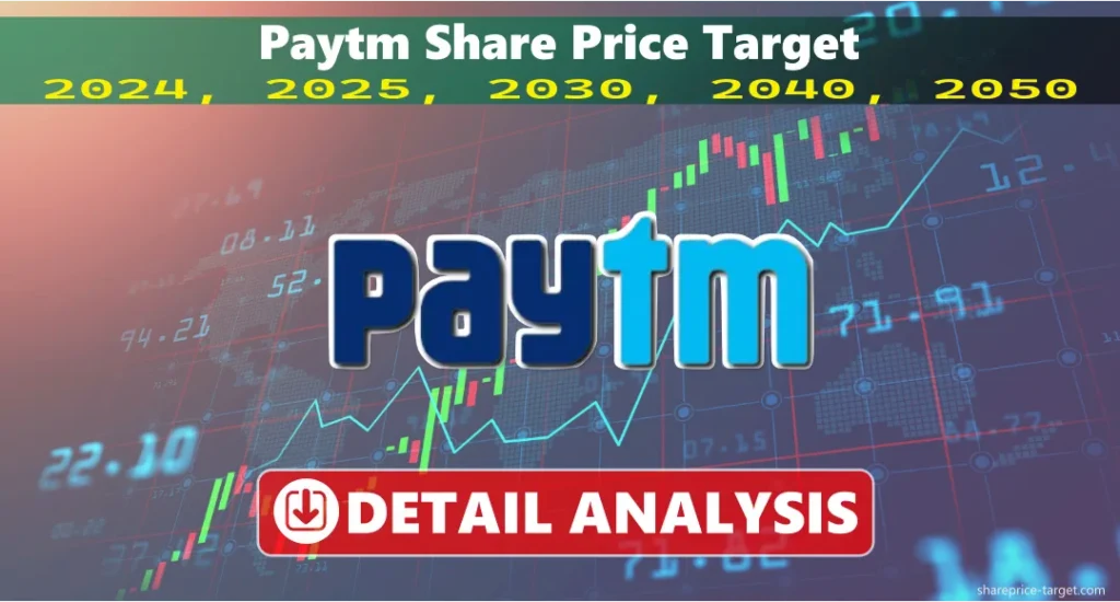 Paytm Share Price Target 2026, 2027, 2030, 2040, 2050 3 पेटीएम शेयर मूल्य लक्ष्य