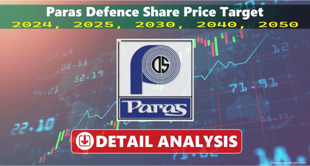 Paras Defence Share Price Target 2026, 2027, 2030, 2040, 2050 3 पारस रक्षा शेयर मूल्य लक्ष्य