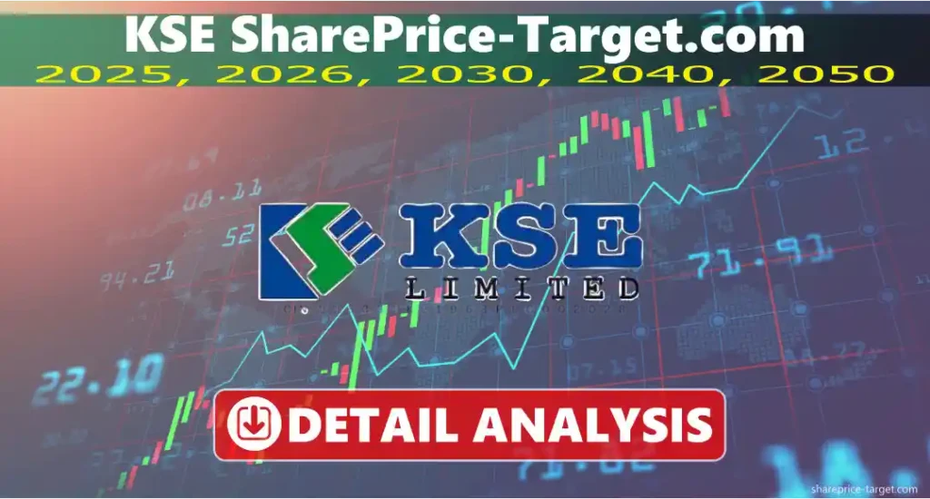 KSE Share Price Target 2026, 2027, 2030, 2040, 2050 3 KSE share price target