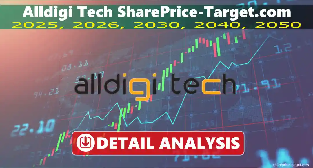 Alldigi Tech Share Price Target 2026, 2027, 2030, 2040, 2050