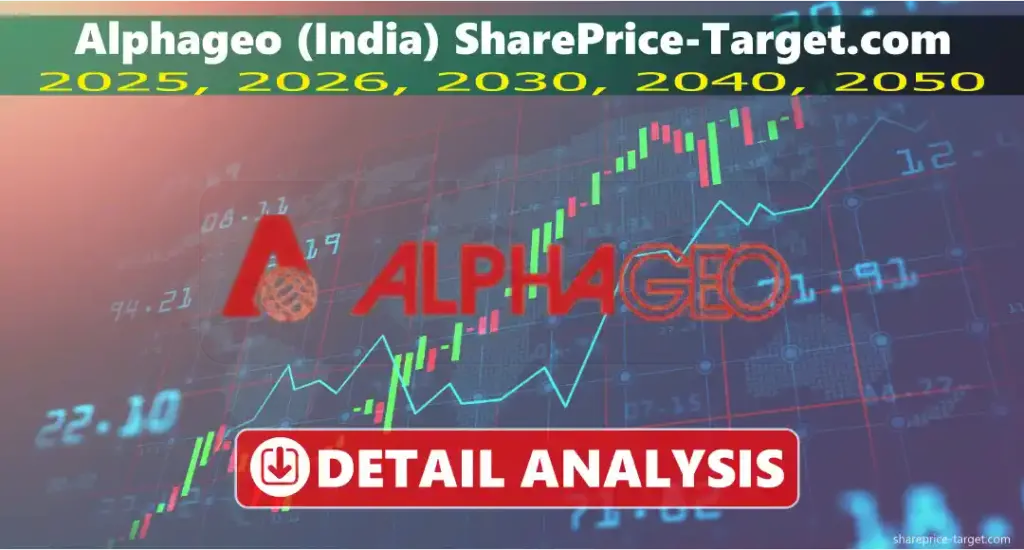 Alphageo (India) Share Price Target 2026, 2027, 2030, 2040, 2050 3 Alphageo India share price target