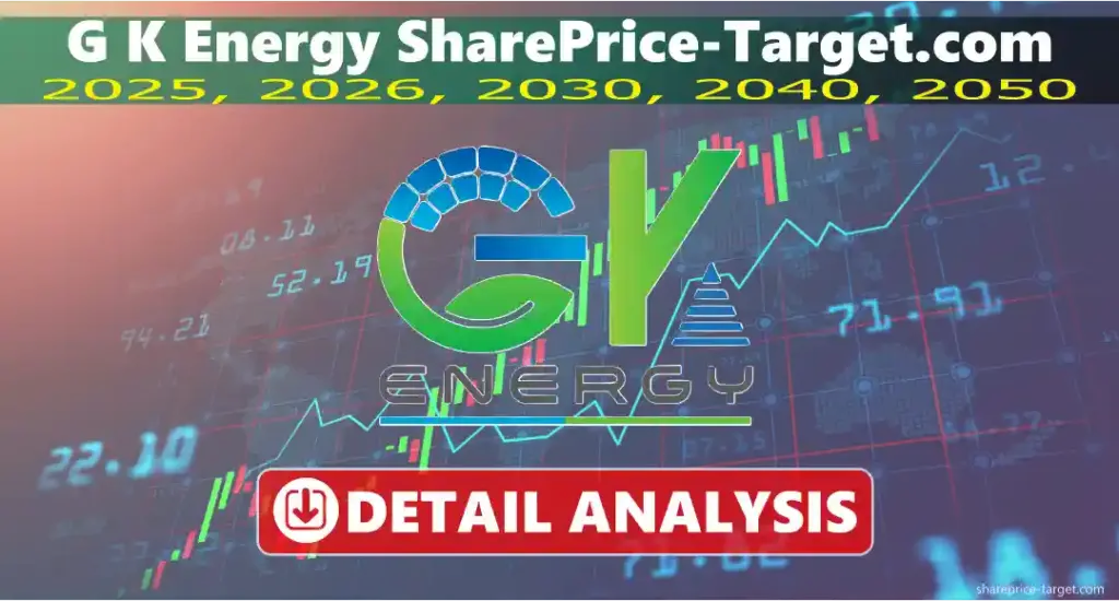 G K Energy Share Price Target 2026, 2027, 2030, 2040, 2050 3 G K Energy share price target