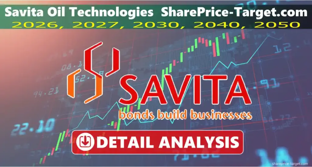 Savita Oil Technologies Share Price Target 2026, 2027, 2030, 2040, 2050 3 Savita Oil Technologies share price target