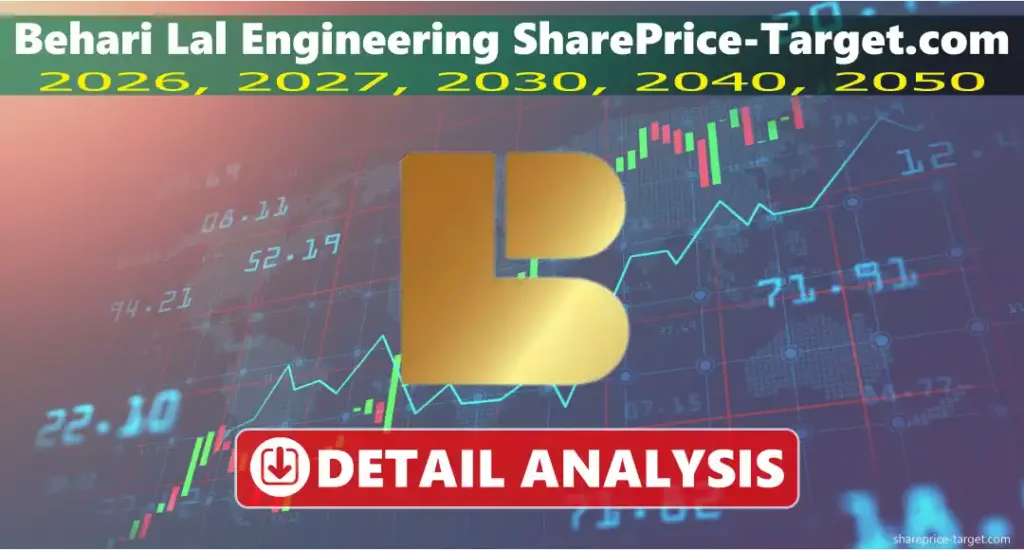 Behari Lal Engineering Share Price Target 2026, 2027, 2030, 2040 3 Behari Lal Engineering share price target